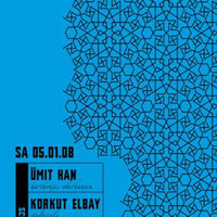 Ümit Han at Gewölbe // Cologne // 05.01.2008 (VinylMix) by Ümit Han