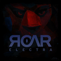 Roar Electra / New Rage