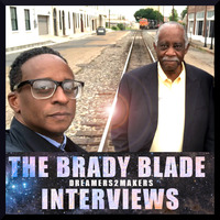 Dreamers2Makers Podcast | Brady Blade Jr. - Drummer/Producer by Mike Dawson Music