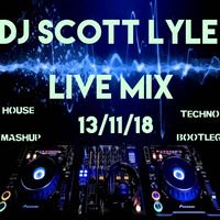 Live Mix 13th November 2018 by Scott Lyle
