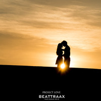 Beattraax - Project Love (Club Mix) by Beattraax