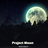 Beattraax - Project Moon (Extended Mix) by Beattraax