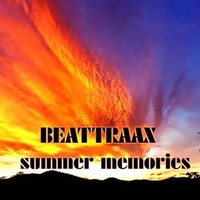 Beattraax - Summer Memories (First Club Mix) by Beattraax