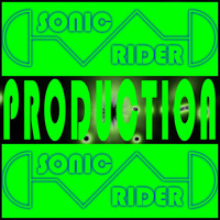 SONICrider Production