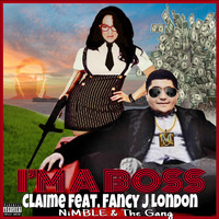 I'M A BOSS Claime ft Fancy J London by Fancy J London