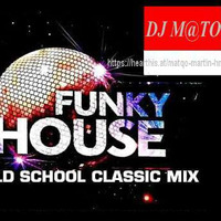 2018-03-21 FUNKY HOUSE OLD SCHOOL by DJ_ M@TO