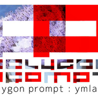 ymlacio by polygon prompt