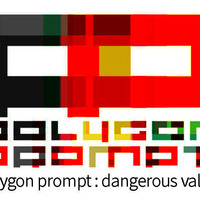 dangerous valley by polygon prompt
