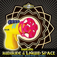 Midiride & Liquid Space - Bubblegun (Geomagnetic Records) by Midiride