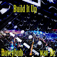 Build it Up  by DaveyHub