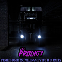 The Prodigy  - Timebomb Zone (DaveyHub Remix) by DaveyHub