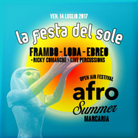 LA FESTA DEL SOLE by AFRO Summer / Marcaria (MN)