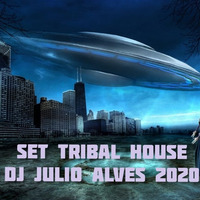 SET TRIBAL HOUSE DJ JULIO ALVES 03-03-2020 by DJ Julio Alves