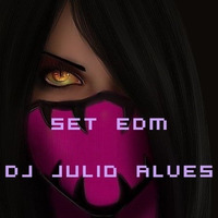SET DJ JULIO ALVES EDM 22-10-2020 by DJ Julio Alves