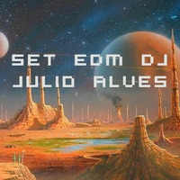 SET DJ JULIO ALVES EDM 05-11-2020 by DJ Julio Alves