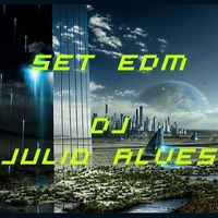 SET DJ JULIO ALVES EDM 09-12-2020 by DJ Julio Alves