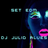 SET EDM DJ JULIO ALVES 16-04-2021 by DJ Julio Alves