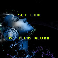 SET EDM DJ JULIO ALVES 23-09-2021 by DJ Julio Alves
