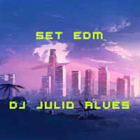 SET EDM DJ JULIO ALVES  29-09-2021 by DJ Julio Alves
