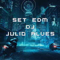 SET EDM DJ JULIO ALVES 18-11-2021 by DJ Julio Alves