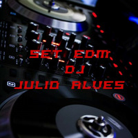 SET EDM DJ JULIO ALVES 25-11-2021. by DJ Julio Alves