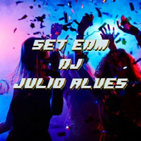 SET EDM DJ JULIO ALVES 26-05-2022 by DJ Julio Alves
