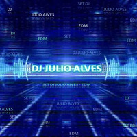 SET DJ JULIO ALVES - EDM 22-09-2017.. https://www.facebook.com/djjulioalves by Dj julio Alves