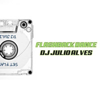 SET FLASHBACK DANCE DJ JULIO ALVES 16-05-2019. by Dj julio Alves