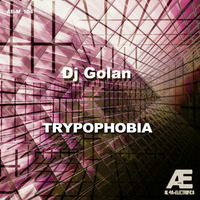 DJ Golan - Trypophobia (Original Mix) [Alma Electronica] | 2015 by DJ Golan
