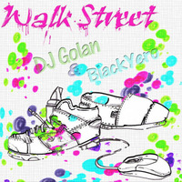 DJ Golan & BlackYero - WalkStreet (WEB EDIT) by DJ Golan