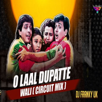 Lal Dupatte Wali (Circuit Mix) DJ Franky Uk by DJ Franky UK
