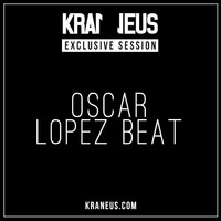 Øscar Lopez Beat @ Techno KRANEUS Session by kraneus