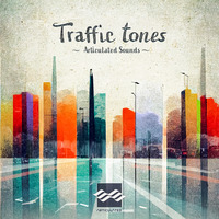 Traffic Tones - Audio Demo Show by Articulated Sounds