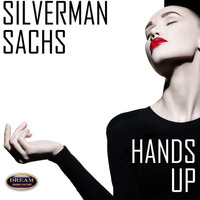 Silverman Sachs - Hands up (coming soon) by Silverman Sachs