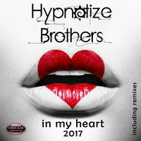 Hypnotize Brothers - In my heart (DoKoMo Remix) by DoKoMo