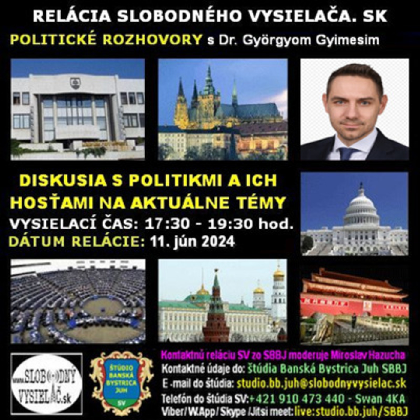 Politické rozhovory 204 - 2024-06-11 PhDr. Gyõrgy Gyimesi PhD.