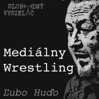 Mediálny Wrestling 103 - 2024-06-18 Eva Koprena by Slobodný Vysielač