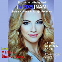Medzinami 03 - 2017-11-21 s Martinou Šimkovičovou by Slobodný Vysielač