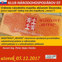 Klub národohospodárov Slovenska 07 - 2017-12-05 MAJETKOVÝ „REVERZ“  vládnym šekom… by Slobodný Vysielač