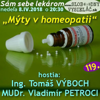 Sám sebe lekárom 119 - 2018-04-08 „Mýty v homeopatii“ by Slobodný Vysielač