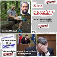 Bez cenzúry 117 - 2018-09-30 „…AKO SOM LEN K TOMU TITULU PRIŠIEL?“ by Slobodný Vysielač