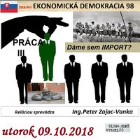 Ekonomická demokracia 98 - 2018-10-09 PRÁCA III by Slobodný Vysielač