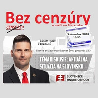Bez cenzúry 123 - 2018-12-09 „JE MOŽNÉ NEMOŽNÉ?“ alebo „O AKTUÁLNOM DIANÍ NA SLOVENSKU“ by Slobodný Vysielač