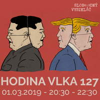 Hodina Vlka 127 - 2019-03-01 by Slobodný Vysielač