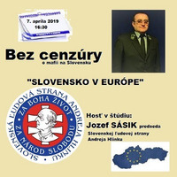 Bez cenzúry 133 - 2019-04-07 „EUROVOĽBY ZA ROHOM“ alebo „SLOVENSKO V EURÓPE“ by Slobodný Vysielač