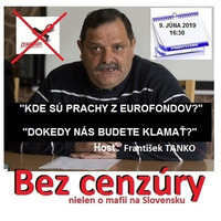 Bez cenzúry 138 - 2019-06-09 „Čierno biely“ pohľad k aktuálnemu politickému dianiu na Slovensku… by Slobodný Vysielač