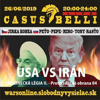 Casus belli 70 - 2019-06-26 USA VS IRAN - legia 02 - airdefence RU by Slobodný Vysielač
