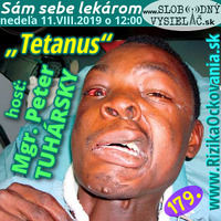 Sám sebe lekárom 179 - 2019-08-11 „Tetanus“ by Slobodný Vysielač