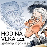 Hodina Vlka 141 - 2019-08-16 by Slobodný Vysielač