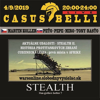 Casus belli 75 - 2019-09-04 Taliansko - Historické okienko - STEALTH - Legia by Slobodný Vysielač